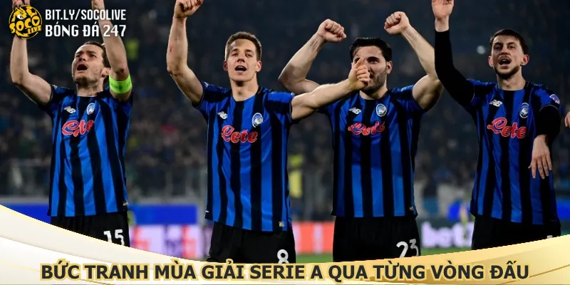 buc-tranh-mua-giai-serie-a-qua-tung-vong-dau