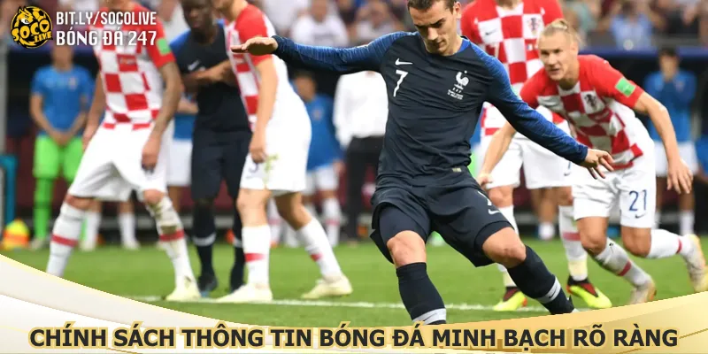 chinh-sach-thong-tin-bong-da-minh-bach-ro-rang
